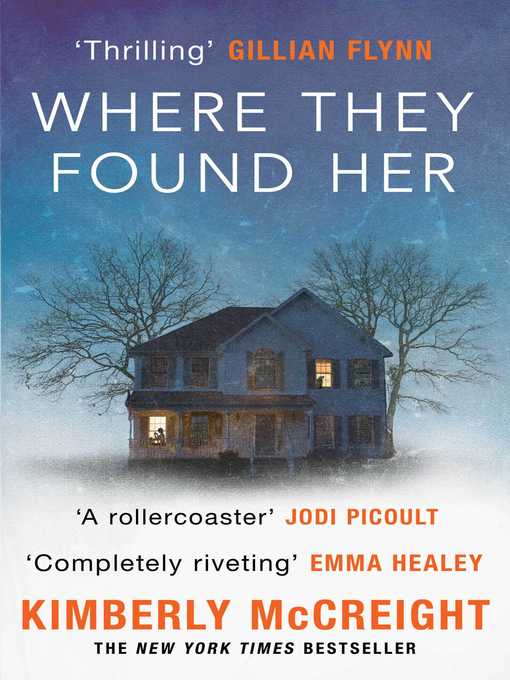 Title details for Where They Found Her by Kimberly McCreight - Available